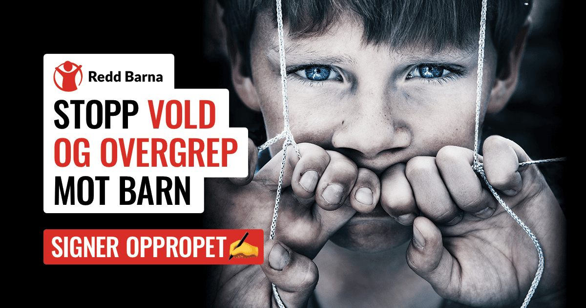 Stopp Vold Og Overgrep Mot Barn - Redd Barna