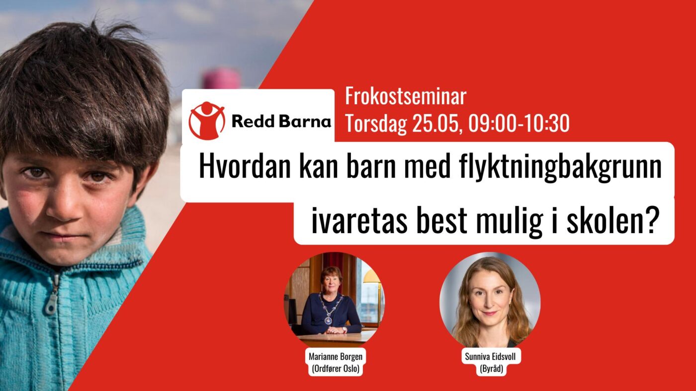 Frokostseminar: Hvordan Kan Barn Med Flyktningbakgrunn Ivaretas Best ...