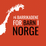 På barrikadene for barn i Norge